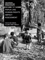 Papua LNG human rights impact assessment 